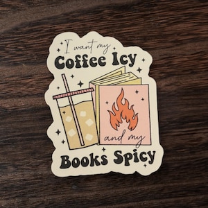 I Like My Coffee Icy and My Books Spicy Sticker, Iced Coffee Sticker, Smut Sticker