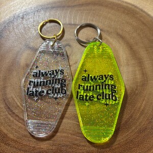 Always Running Late Club Hotel Keychain - Etsy