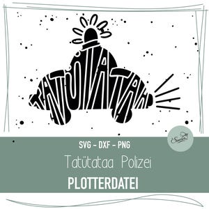 Plotterdatei Polizei mit Schriftzug Tatütata als SVG, DXF und PNG Datei