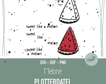 Plotterdatei Melone mit Schriftzug „Sweet like a melon“ als SVG, DXF und PNG Datei