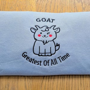 Goat embroidered sweatshirt, greatest of all times, kawaii goat drawing, embroidery cute print, goat jumper, animal embroidered, cute goat