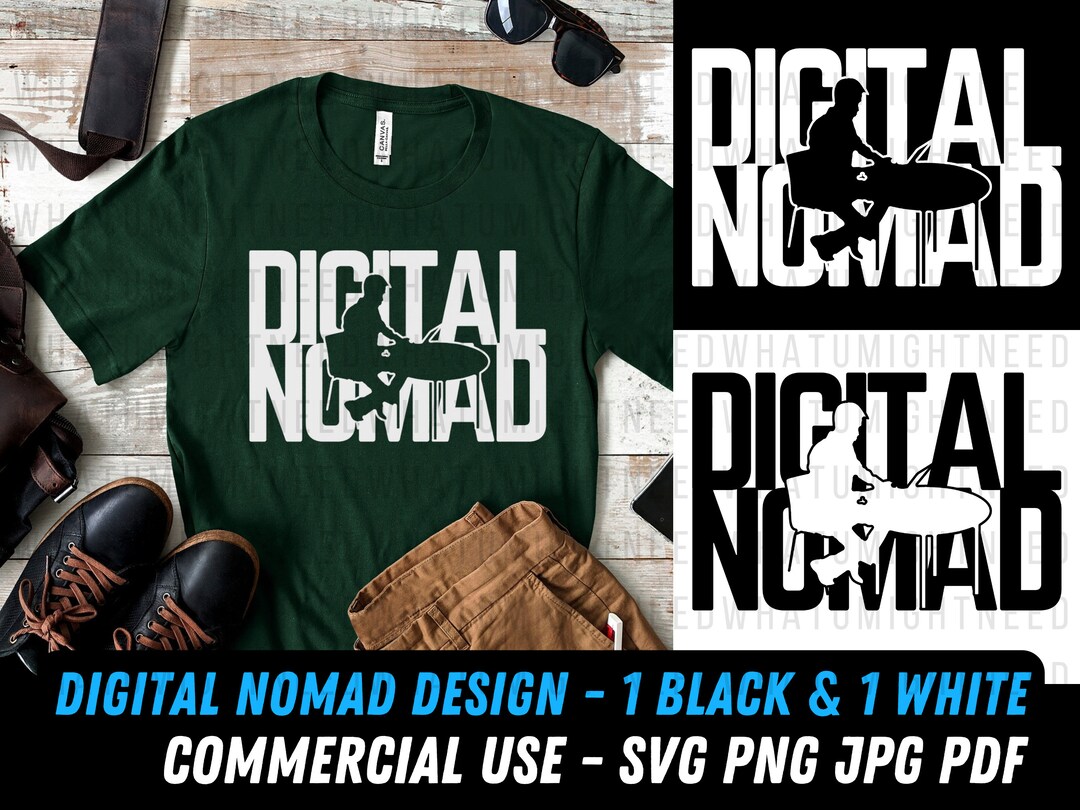 Digital Nomad Design SVG Digital Nomad Png Digital File Nomad Design