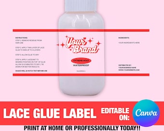 Lace Glue, Lace glue remover, lace tint, lace bond labels, Wax Stick DIY Editable Label, 1 oz, 2 oz, 4 oz, beauty product labels