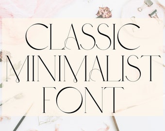 May include: A close-up of a minimalist font design with the text "CLASSIC MINIMALIST FONT" in black on a light beige background.