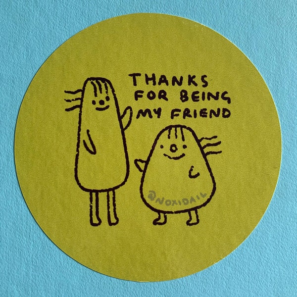 Thanks For Being My Friend Cute 75mm Circular Round Waterproof Vinyl Friendship Sticker
