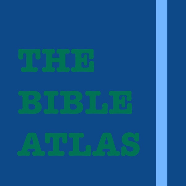 The Bible Atlas | Historical Biblical Maps | Religious Maps Geography | PDF Download