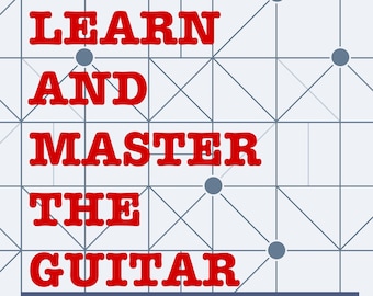 Learn and Master The Guitar | The Complete Guitar Lesson Guide | PDF Download