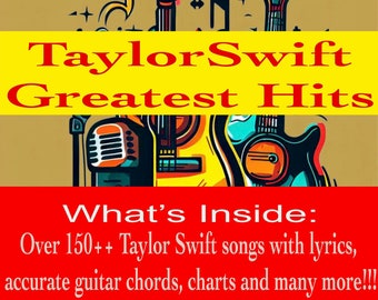 Taylor Swift Greatest Hits Guitar Songbook: 150+ Songs (PDF Download)