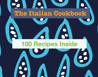 May include: A blue and white illustrated cookbook cover with the text "The Italian Cookbook" and "100 Recipes Inside".