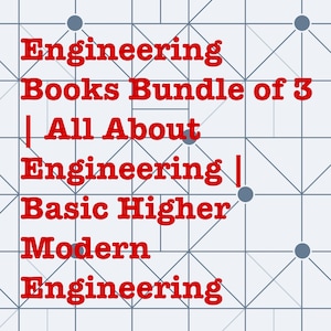 Engineering Books Bundle of 3 | All About Engineering | Basic Higher Modern Engineering | PDF Download