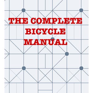 The Complete Bicycle Manual | Bicycle Maintenance Manual | PDF Download Printable Book