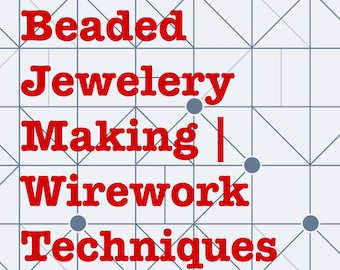 Beaded Jewelery Making | Wirework Techniques | PDF Download