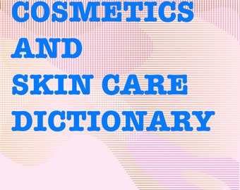Cosmetics And Skin Care Dictionary | PDF Download