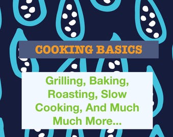 Basisprincipes van koken | Grillen | Roosteren | Bakken | Slowcooking | En nog veel meer | PDF-download afdrukbaar boek