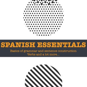 Spanish Essentials | Grammar | Sentence | Verb | And A Lot More | PDF Download Book Printable