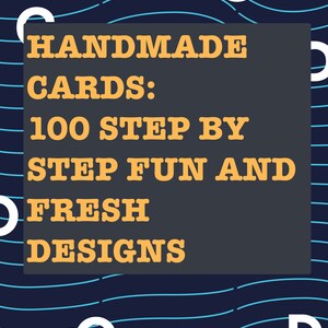 100 cartes faites main fraîches et amusantes : instructions étape par étape pour de nouveaux modèles (fr) | Téléchargement PDF