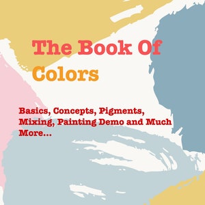 Illustrated Book Of Colors: Painting Basics & Pigment Mixing (PDF Download)