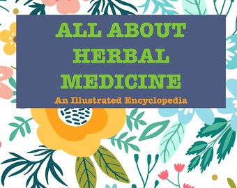Todo sobre la medicina herbaria / Una enciclopedia ilustrada / Descarga de libros en PDF / Imprimible