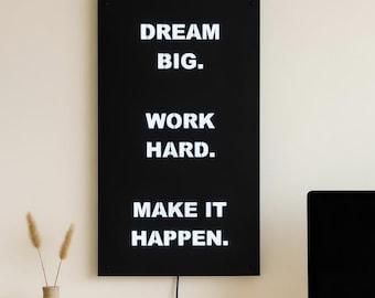 LED Motivational Wall Art - Dream Big Work Hard Make It Happen - Modern Home Office Decor - Wood Light Up Quote Sign - Unique Gift for Men