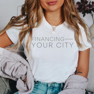 Custom Financing YOUR City Lender Shirt, Mortgage Marketing, Loan Officer Shirt, Gifts for Loan Officer from Lender, Personalized Gifts