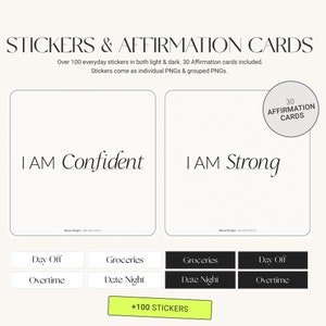 May include: A set of printable affirmation cards and stickers. The cards feature positive affirmations like "I am confident" and "I am strong". The stickers include phrases like "Day Off", "Groceries", and "Date Night".