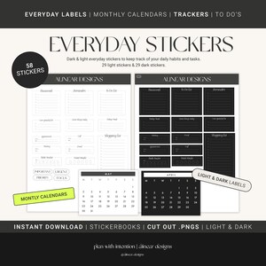 May include: A set of 58 printable planner stickers in black and white. The stickers include daily habit trackers, to-do lists, reminders, and monthly calendars. The text "Everyday Stickers" is at the top of the image. The text "Alinear Designs" is in the middle of the image. The text "Plan with intention | Alinear Designs" is at the bottom of the image.