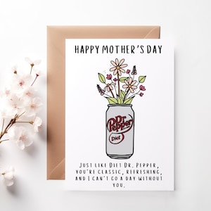 Funny Mothers Day Card for Mom | Envelope Included | Diet Dr Pepper Lover Gift | Cute Floral Can Design | Mailable Greeting Card