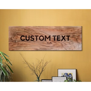Custom Engraved Walnut Wood Sign: Personalized Quote Wall Art