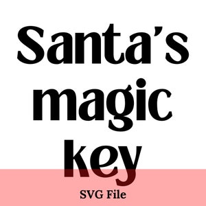 Santa&#39;s Magic Key SVG