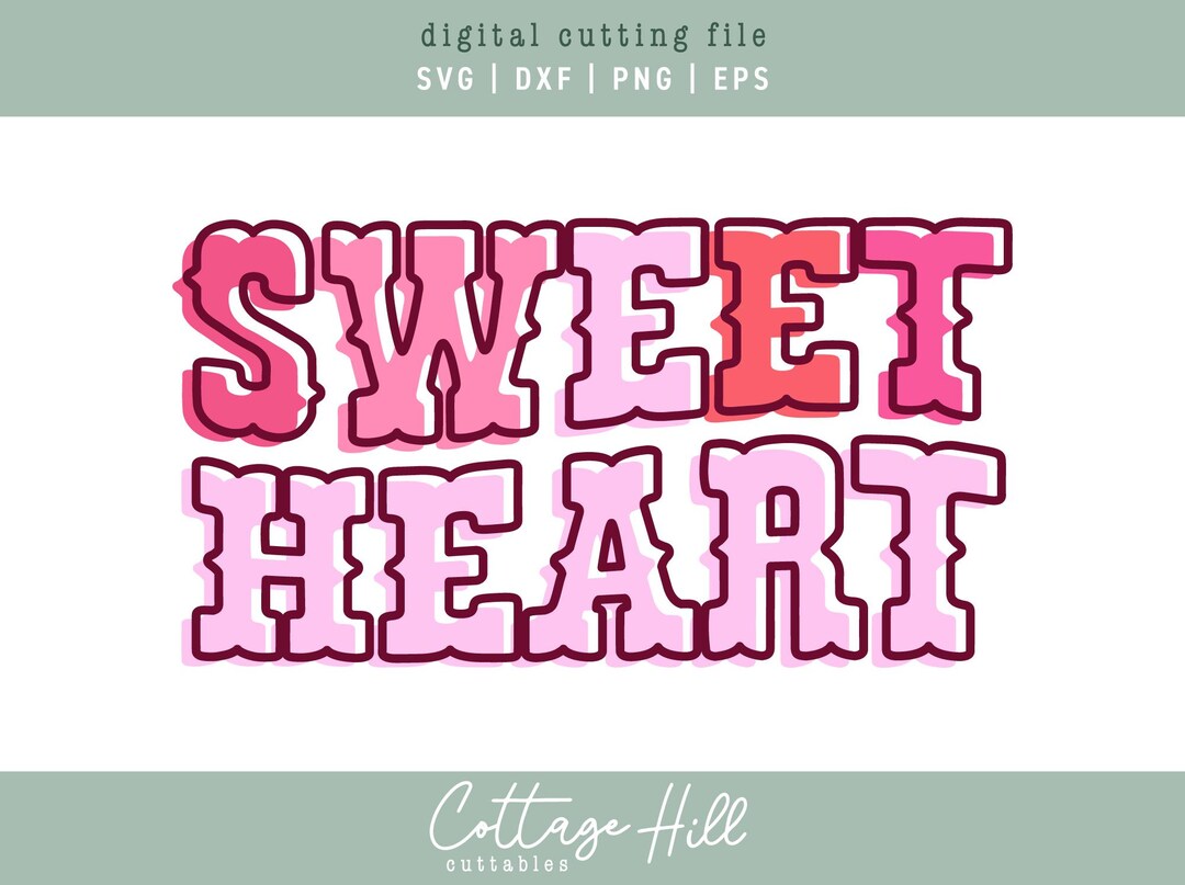 Sweet Heart SVG | Valentine's Day SVG | Valentines Shirt PNG | for ...