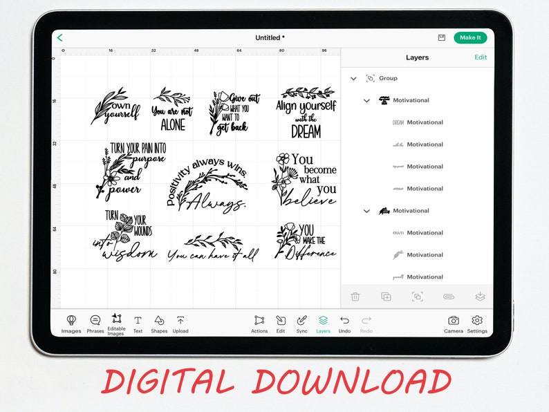 May include: A digital design sheet with 8 motivational quotes, each with a floral design. The quotes include "Own Yourself", "You are not alone", "Give out what you want to get back", "Align yourself with the dream", "Turn your pain into purpose and power", "Positivity always wins", "Turn your wounds into wisdom", "You become what you believe", "You make the difference", and "You can have it all".