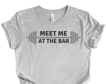 Meet me at the bar Tshirt, lustiges Workout Shirt, lustiges Crossfit Shirt, Barbell Shirt