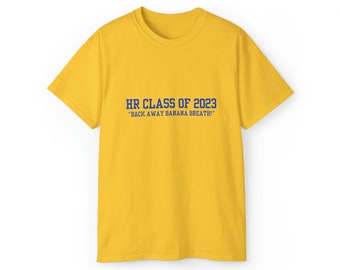 Back Away Banana Breath HR Class of 2023 I Think You Should Leave Shirt