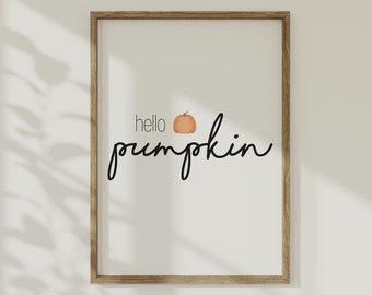 Hello Pumpkin Print | Hello Pumpkin | Pumpkin Print | Autumn Print | Pumpkin Decor | Fall | Fall Prints | Trendy Wall Art | Fall Pumpkin Art
