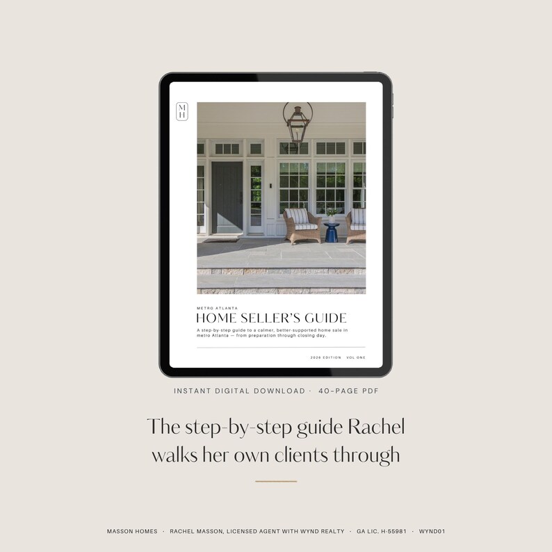 May include: A digital tablet displays a Metro Atlanta Home Seller's Guide cover featuring a house exterior with a dark door and patio furniture. The text reads: Instant digital download, 40-page PDF, The step-by-step guide Rachel walks her own clients through.