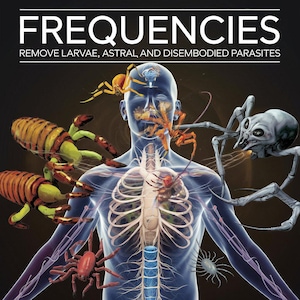 Può includere: Un'illustrazione trasparente blu di un corpo umano con vari insetti e parassiti attaccati ad esso. Il testo "Frequencies" e "Remove Larvae, Astral, and Disembodied Parasites" è nella parte superiore dell'immagine.