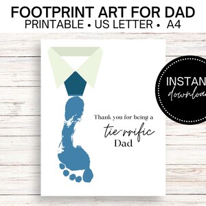 May include: Printable footprint art for Dad. The design features a blue footprint with a white collar and blue tie. The text reads "Thank you for being a tie-rrific Dad".