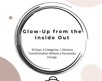 30-Day Glow-Up from the Inside Out | Self-Care & Wellness Challenge | Printable Daily Microtask Checklist