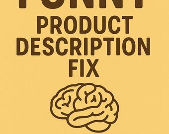 Funny Product Description Fix – Rent My Brain for Your Etsy Listing Glow-Up