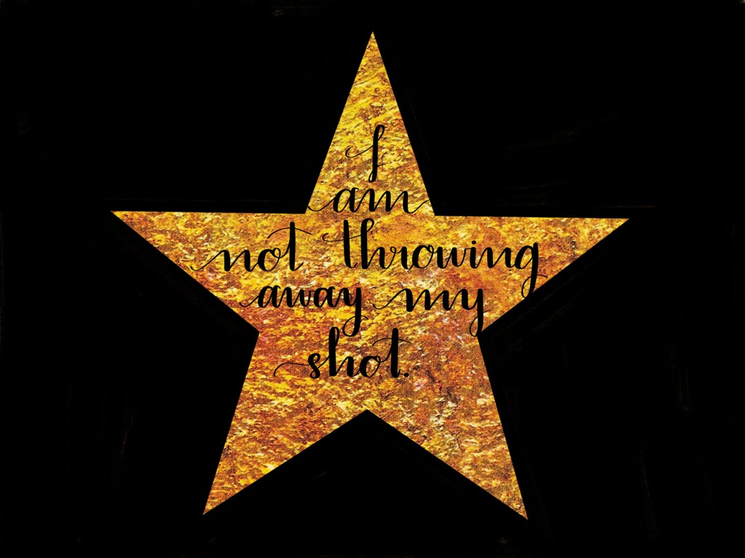 I Am Not Throwing Away My Shot Etsy