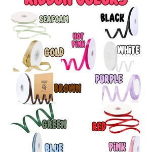 May include: A color chart titled RIBBON COLORS displaying eleven spools of ribbon in seafoam, black, gold, hot pink, white, brown, purple, green, red, blue, and pink. Each spool is labeled with its corresponding color name in bold text.