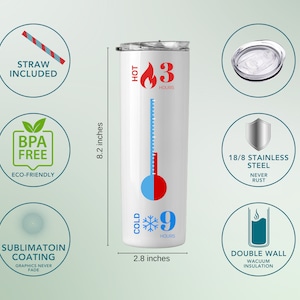 May include: White stainless steel tumbler with a temperature gauge showing it can keep drinks hot for 3 hours and cold for 9 hours. The tumbler is 8.2 inches tall and 2.8 inches wide. It includes a straw and has double wall vacuum insulation.