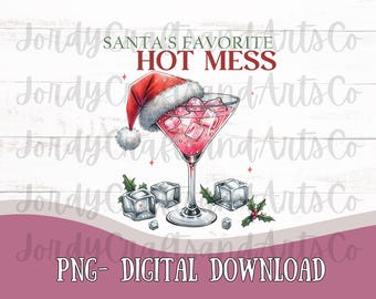 Funny Santa PNG| Hot Mess Santa PNG |Sublimation Christmas png |Digital Download Png Girly Christmas | Holiday Drinker| Santa’s Favorite png