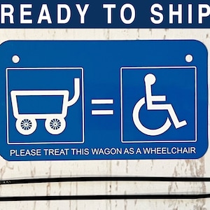 Aluminum Wagon as Wheelchair OSHA Blue Sign