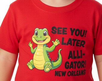 See You Later Alligator New Orleans Unisex Toddler Tee