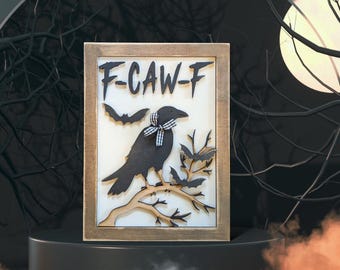 Halloween sign svg laser cut file.f caw f svg. Halloween signs svg. Halloween glowforge files svg.laser files svg funny svg svg. Funny svg