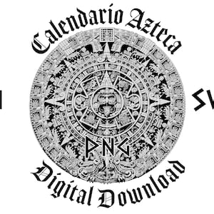 May include: Black and white illustration of the Aztec calendar, also known as the Sun Stone. The image includes the text "Calendario Azteca" at the top, "AI" on the left, "SVG" on the right, and "Digital Download" at the bottom.