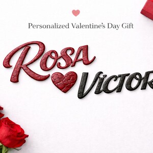 May include: A Valentine's Day gift concept featuring the names "Rosa" in red and "Victor" in black, with a heart symbol. The words "Personalized Valentine's Day Gift" are also present. Red roses and a gift box with a red bow are in the image.