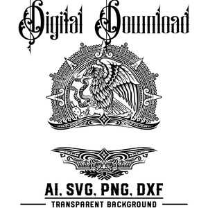 May include: A black and white digital download graphic. It features the Mexican coat of arms, an eagle with a snake, within a decorative border. The text "Digital Download" is at the top, with file type options and "Transparent Background" at the bottom.
