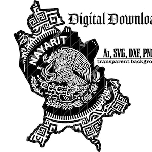 Könnte beinhalten: Schwarz-weiße digitale Grafik der Region Nayarit in Mexiko, mit dem mexikanischen Wappen und Stammesmustern. Der Text enthält "Digital Download" und Dateitypen: AI, SVG, DXX, PNG, mit transparentem Hintergrund.